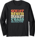 Squat Bench Deadlift Press Row Powerlifting Gym Muscle Long Sleeve Apparel Premium Print