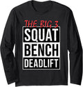 Funny The Big 3 Squat Bench Deadlift Bodybuilder Gym Long Sleeve Apparel Gift Ready