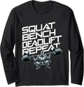 Squat Bench Deadlift Repeat Long Sleeve Apparel Gift Ready