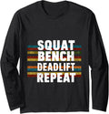 Squat Bench Deadlift Repeat Long Sleeve Apparel Everyday Wear 2
