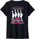 Womens Because Someone Has To Make The Bench Look Good Cheerleader V Neck Apparel Clean Design