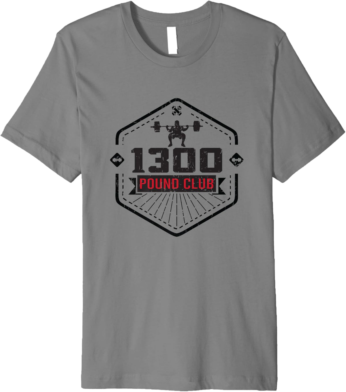 1300 Pound Club Weightlifting Weights Gym Men Gift Premium Apparel Everyday Wear