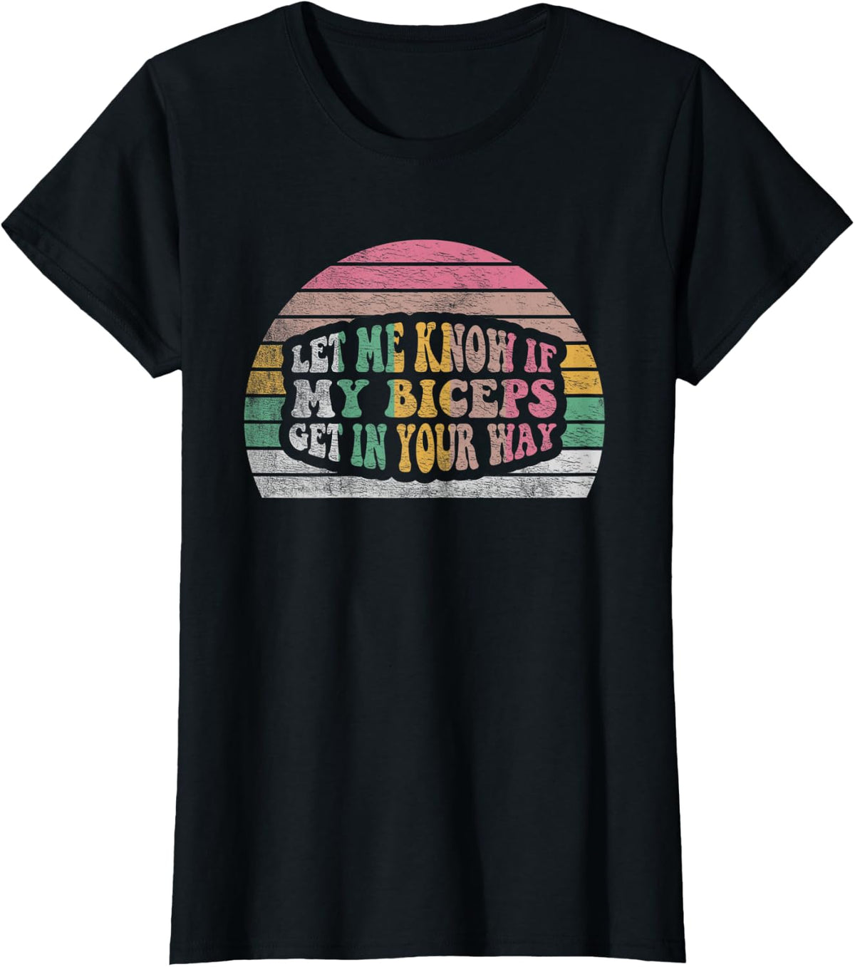 Retro Let Me Know If My Biceps Get In Your Way Bench Press Apparel Clean Design 2