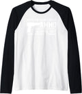 Due To The Rising Cost Of Ammo Funny Tshirt Gun 2a Clothing Raglan Baseball Tee T Shirt Premium Print