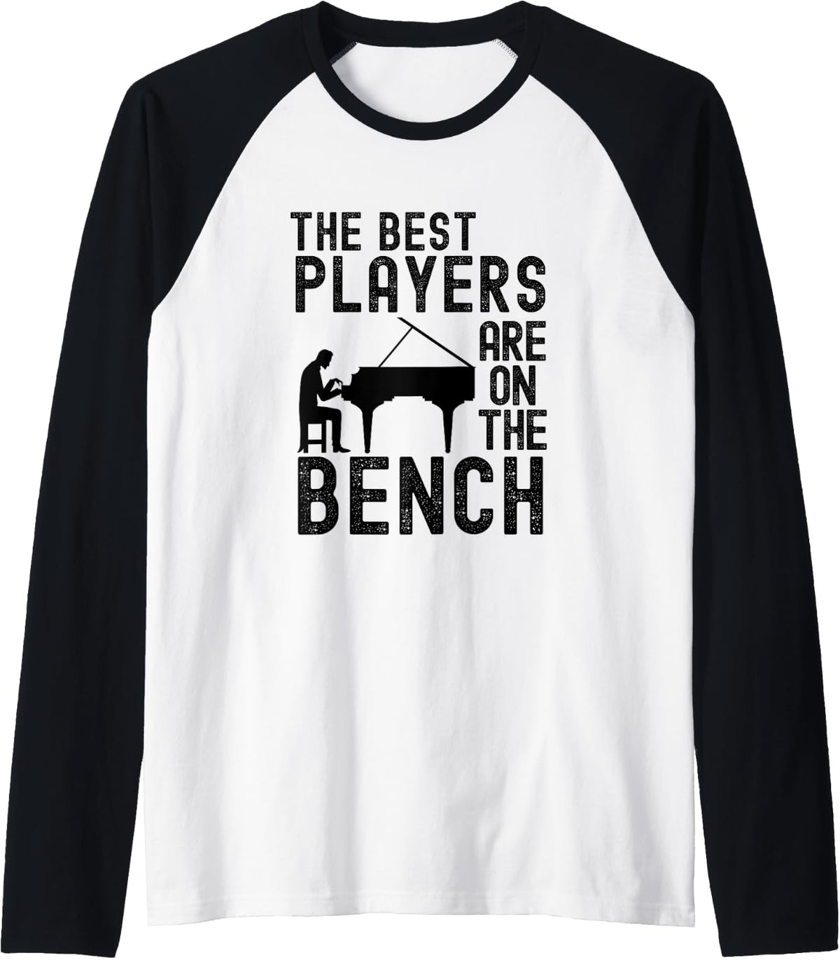The Best Players Are On Bench Pianist Player Piano Retro Raglan Baseball Tee T Shirt Gift Ready