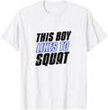 Boy Likes Squatting Funny Powerlifter Squats Apparel Minimal Style