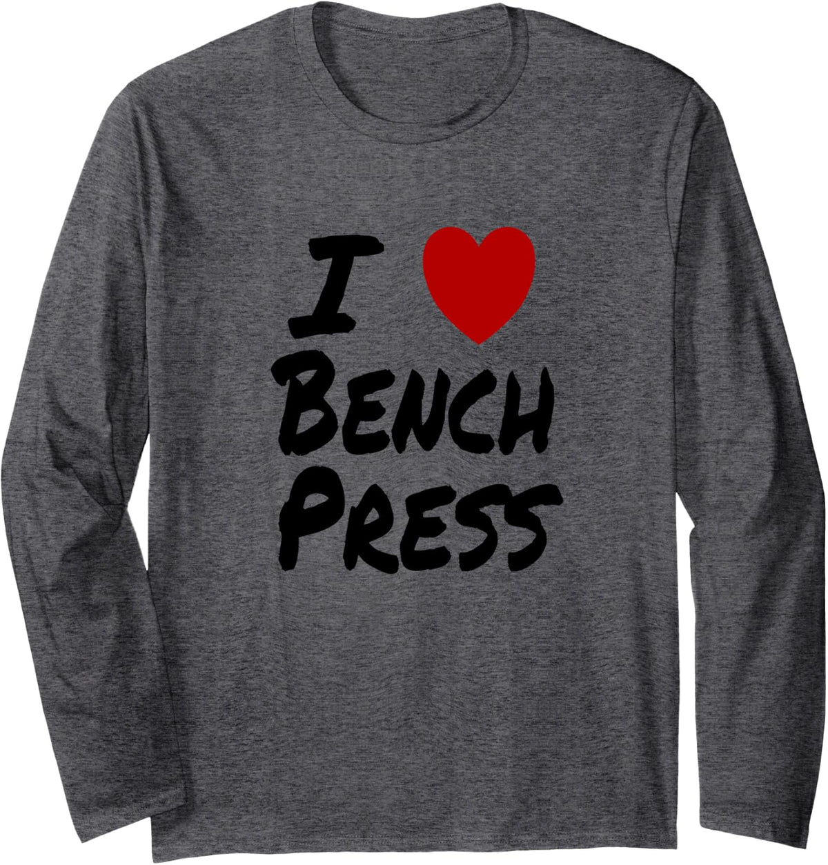 I Heart Love Bench Press Workout Weightlifting Gym Long Sleeve Apparel Clean Design