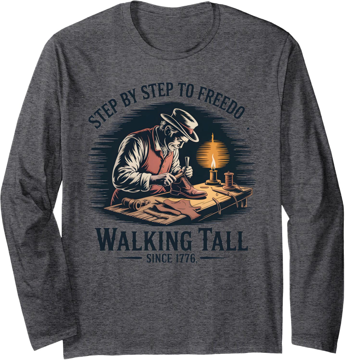 Vintage 4th Of July Cobbler Workbench 1776 Freedom Long Sleeve Apparel Gift Ready