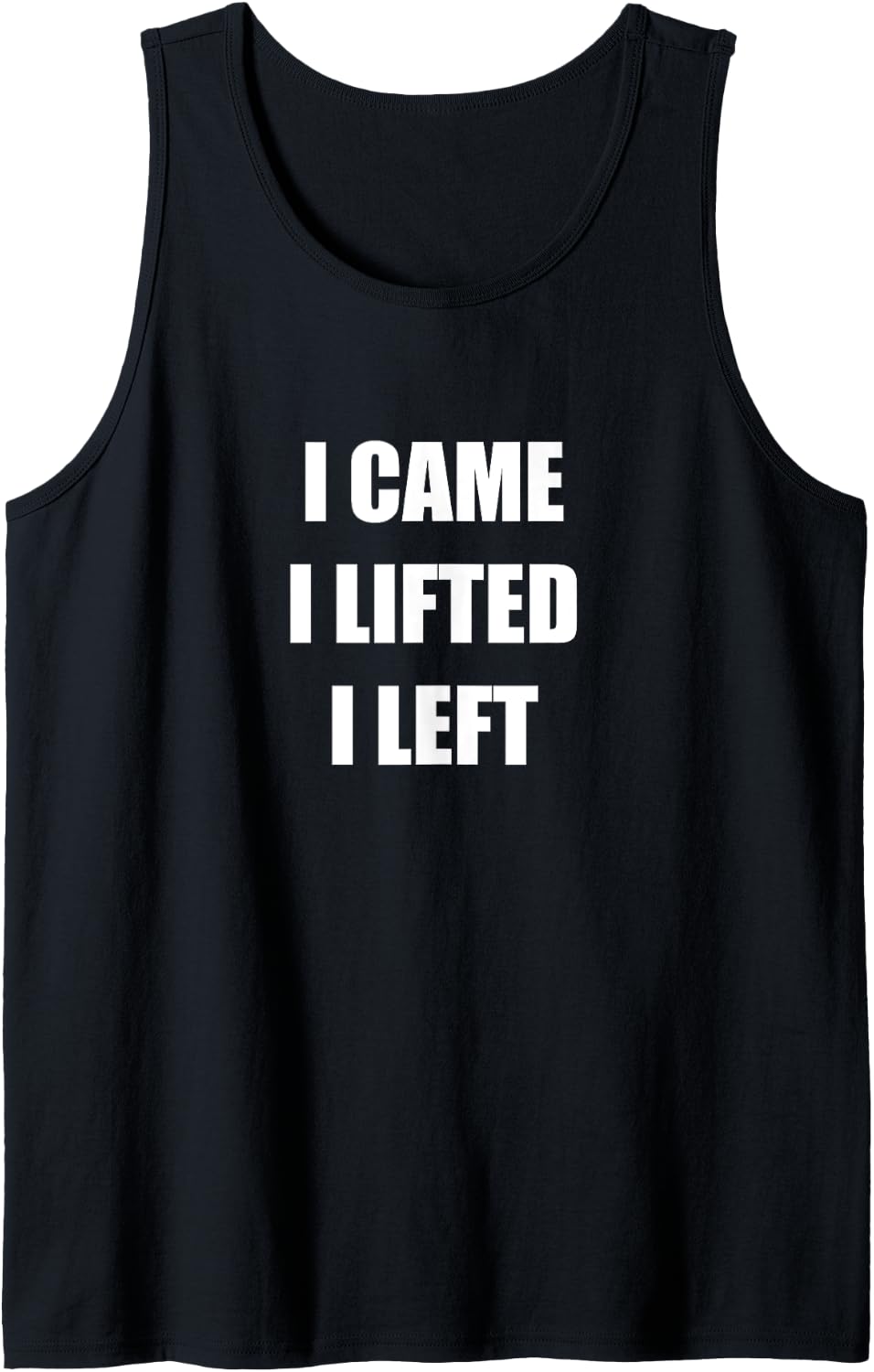 Funny Gym Sarcasm I Came Lifted And Left Tank Top Apparel Premium Print
