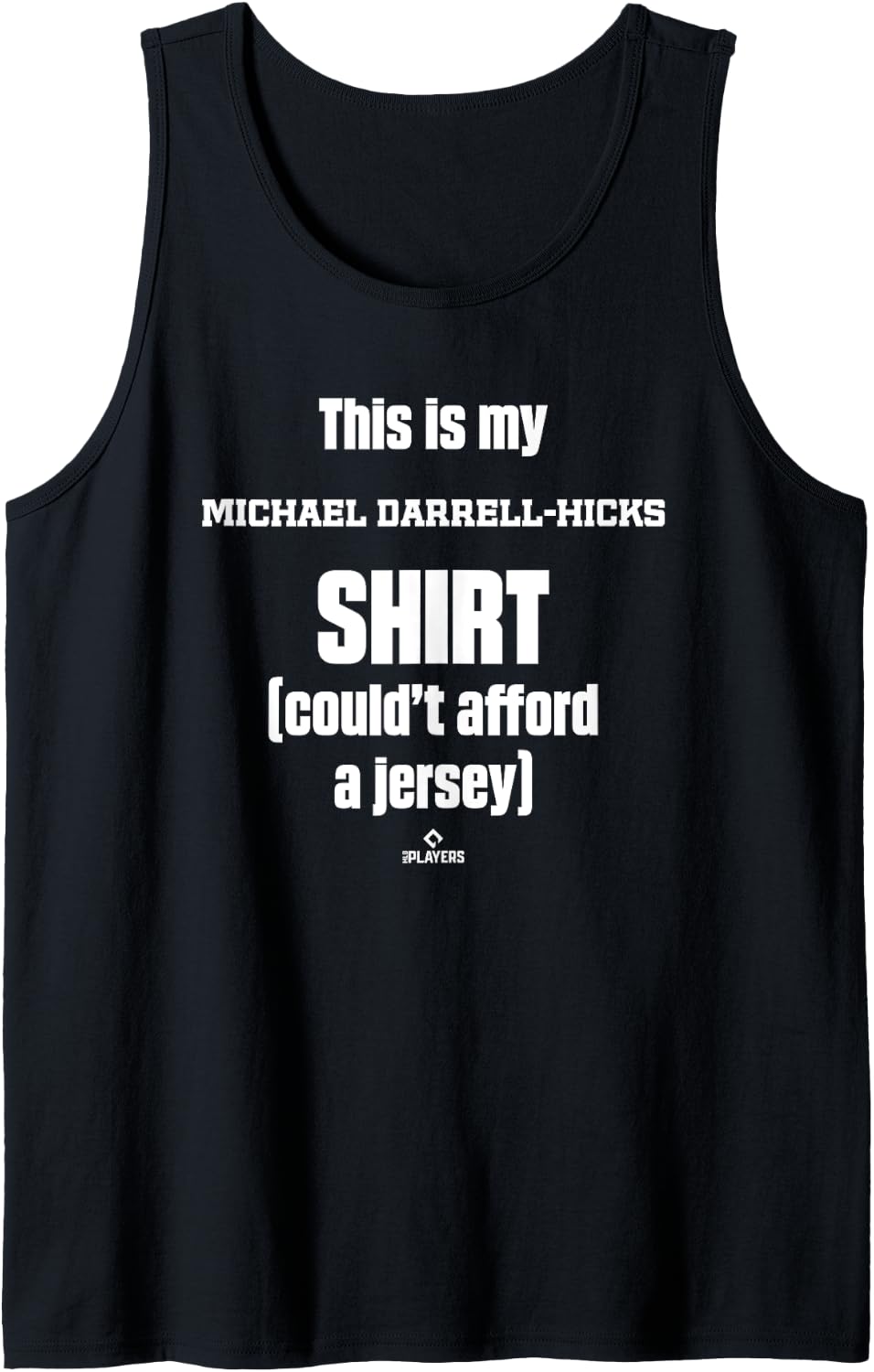 This Is My Shirt Michael Darrell-Hicks Prospect Baseball Fan Tank Top