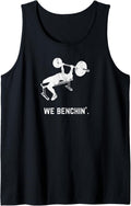 Funny Vintage Lifting Bench Press We Benchin Tank Top Apparel Gift Ready
