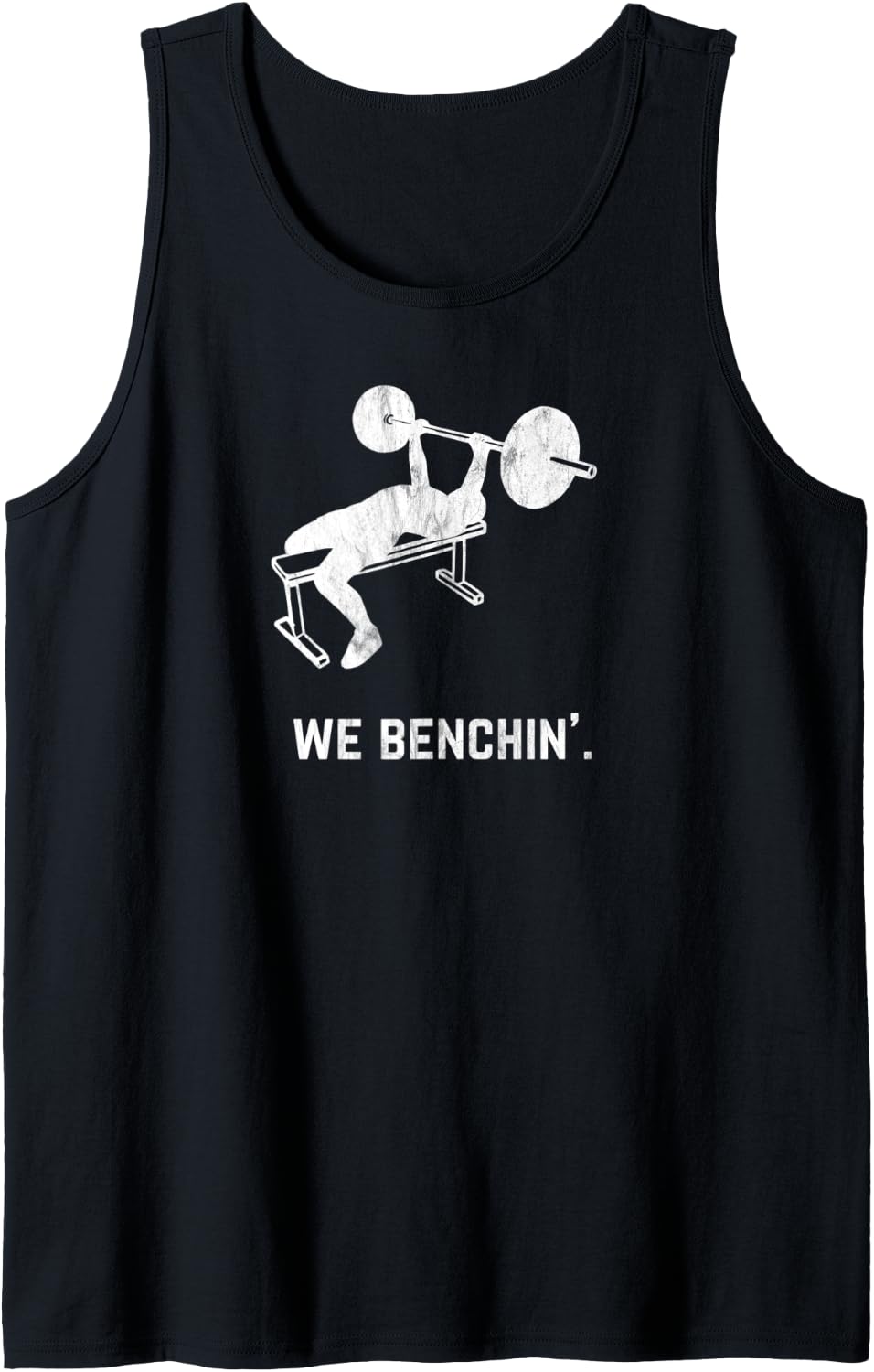 Funny Vintage Lifting Bench Press We Benchin Tank Top Apparel Gift Ready