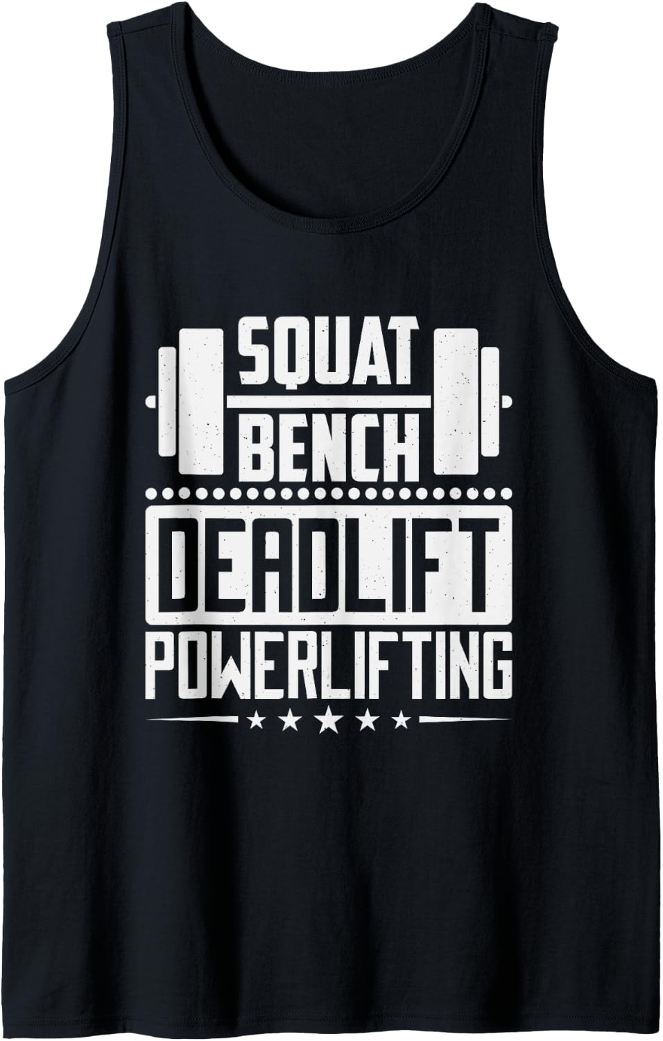 Powerlifting Squat Bench Deadlift Design For Men Lifters Tank Top Apparel Everyday Wear