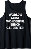World S Most Wonderful Bench Carpenter Tank Top Apparel Minimal Style