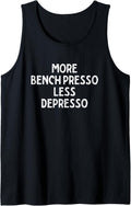 Workout More Bench Presso Less Depresso Funny Press Tank Top Apparel Everyday Wear