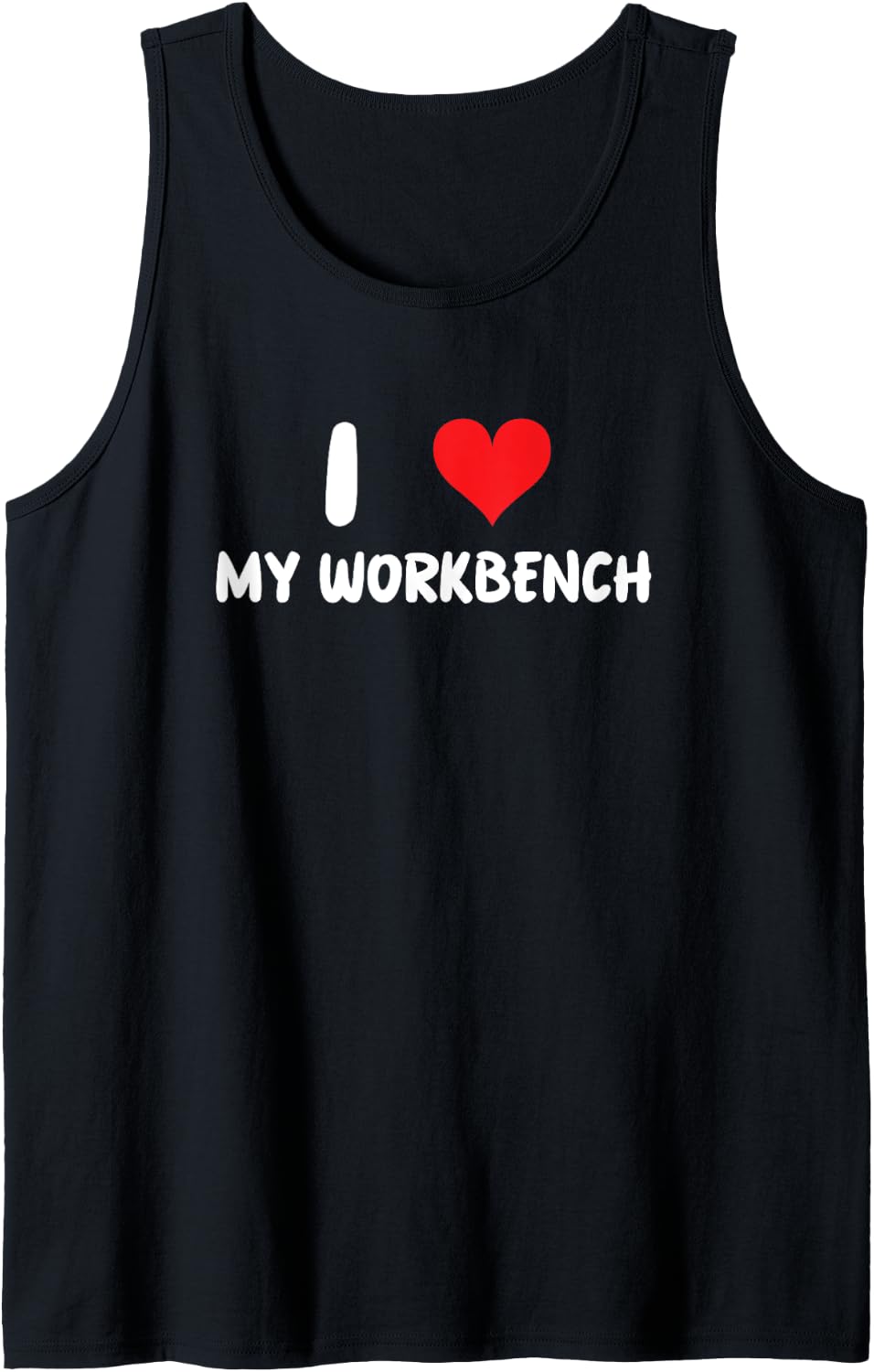 I Love My Workbench Heart Garage Tools Shop Tank Top Apparel Minimal Style