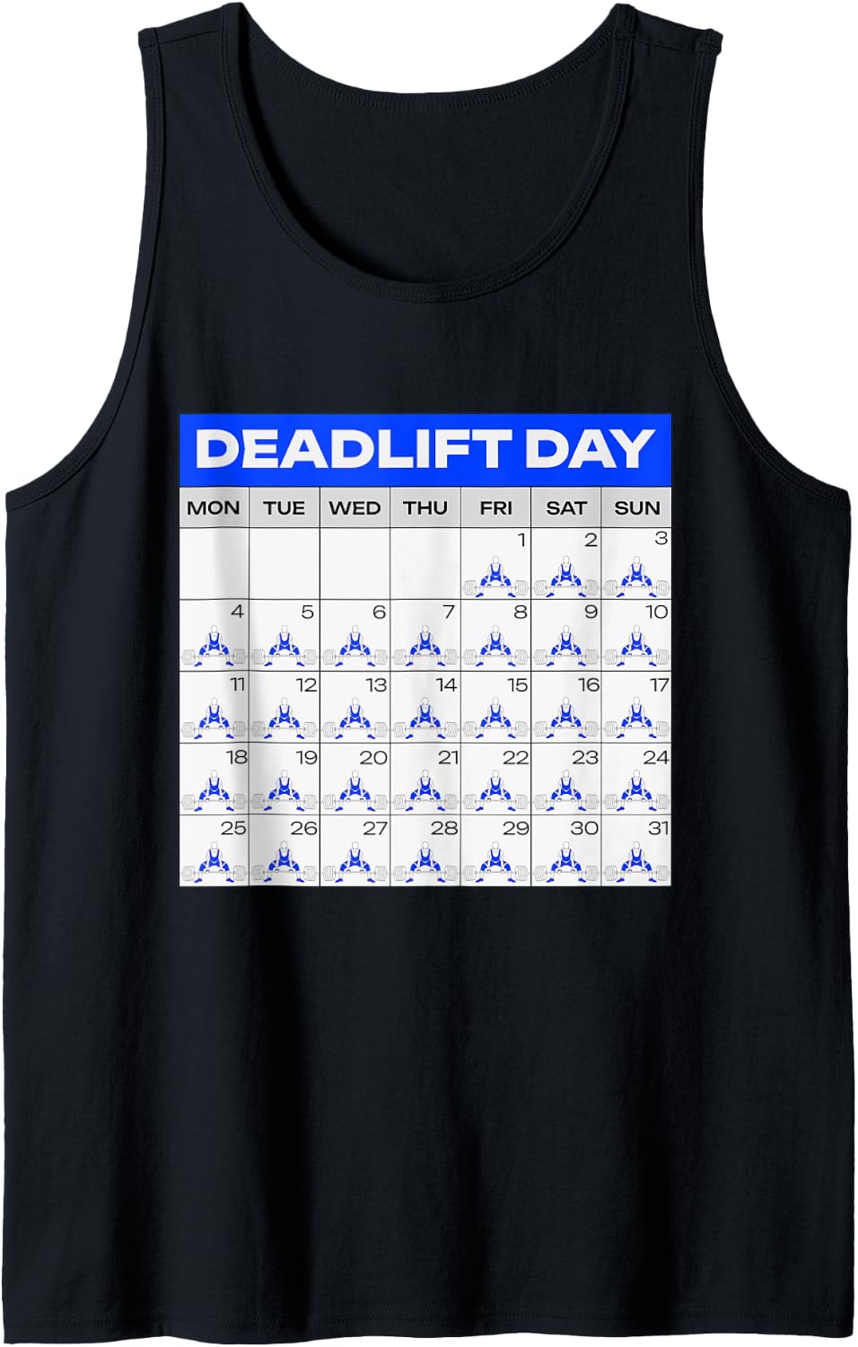 Deadlift Day Schedule Workout Training Powerlifter Tank Top Apparel Everyday Wear