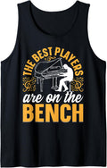 The Best Players Are On Bench I Piano Pianist Tank Top Apparel US Trend 2