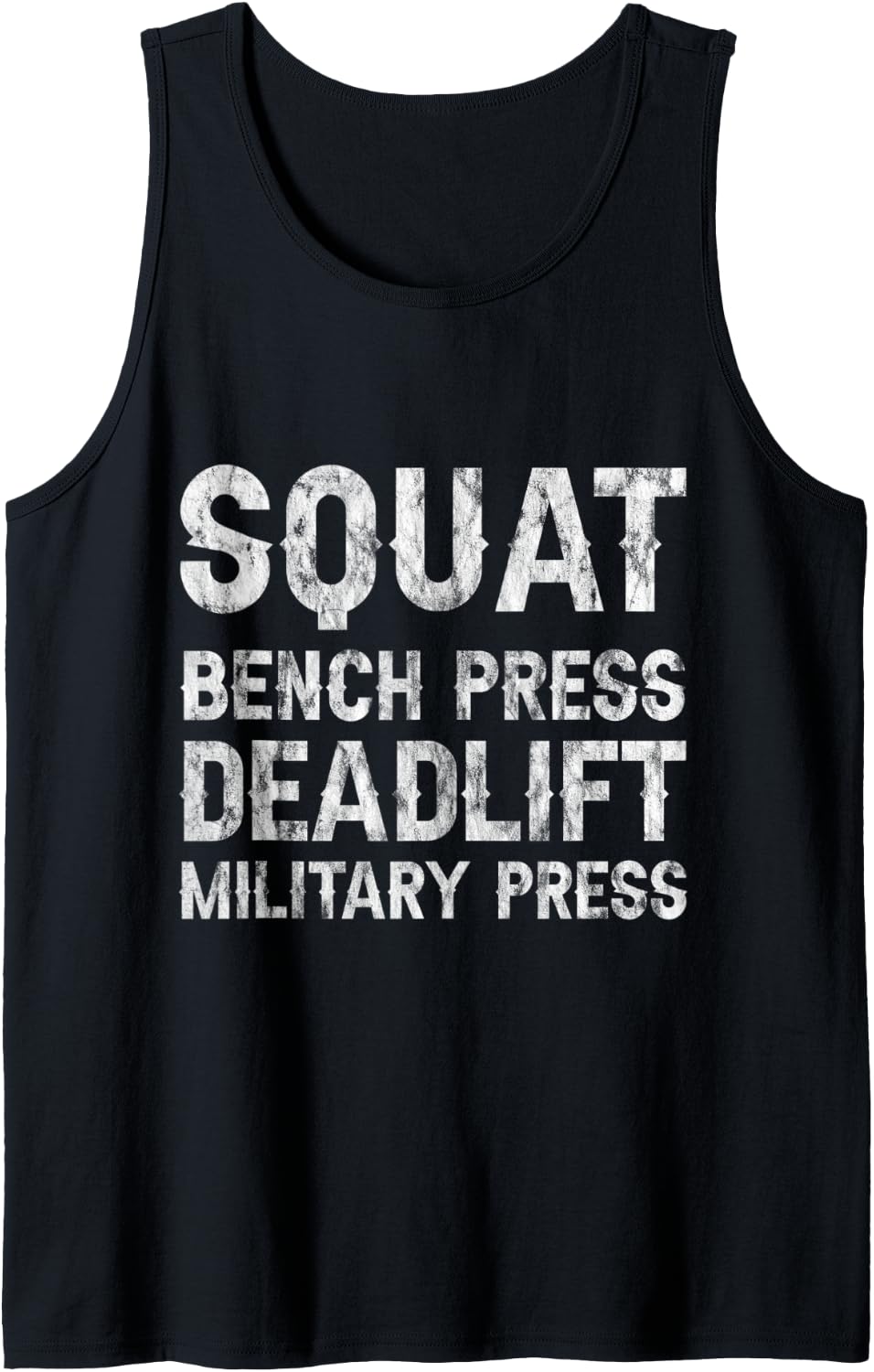 Squat Bench Press Deadlift Military Tank Top Apparel Everyday Wear