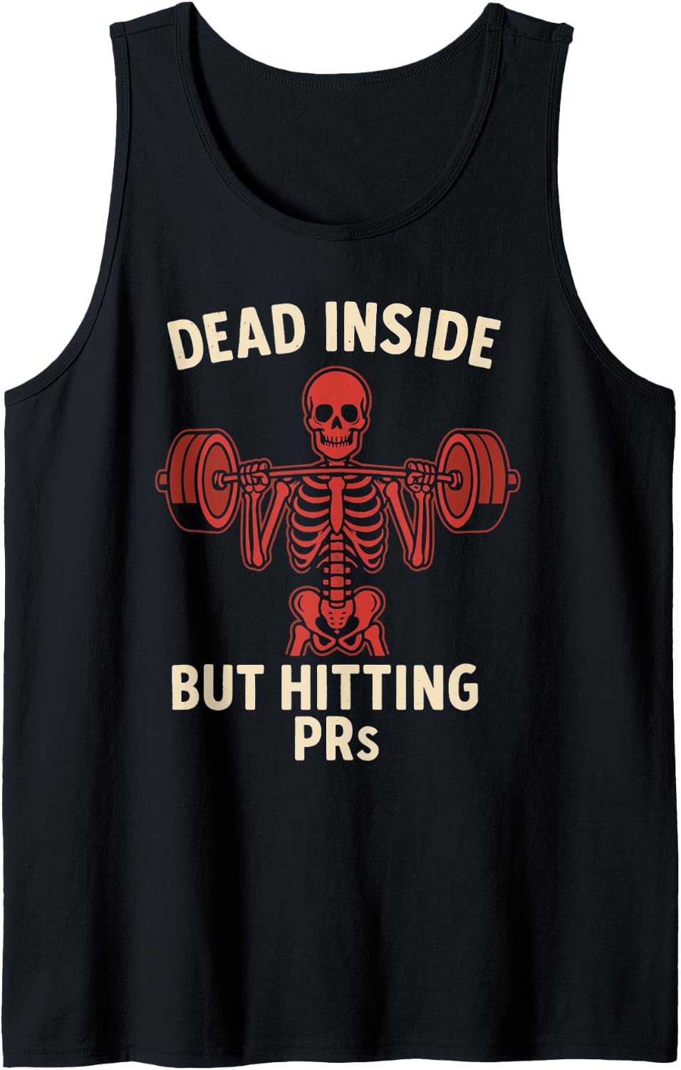 Dead Inside But Hitting Prs U2013 Funny Skeleton Gym Lifting Tank Top Apparel US Trend