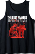 Mens The Best Players Are On Bench Funny Piano Player Tank Top Apparel Clean Design