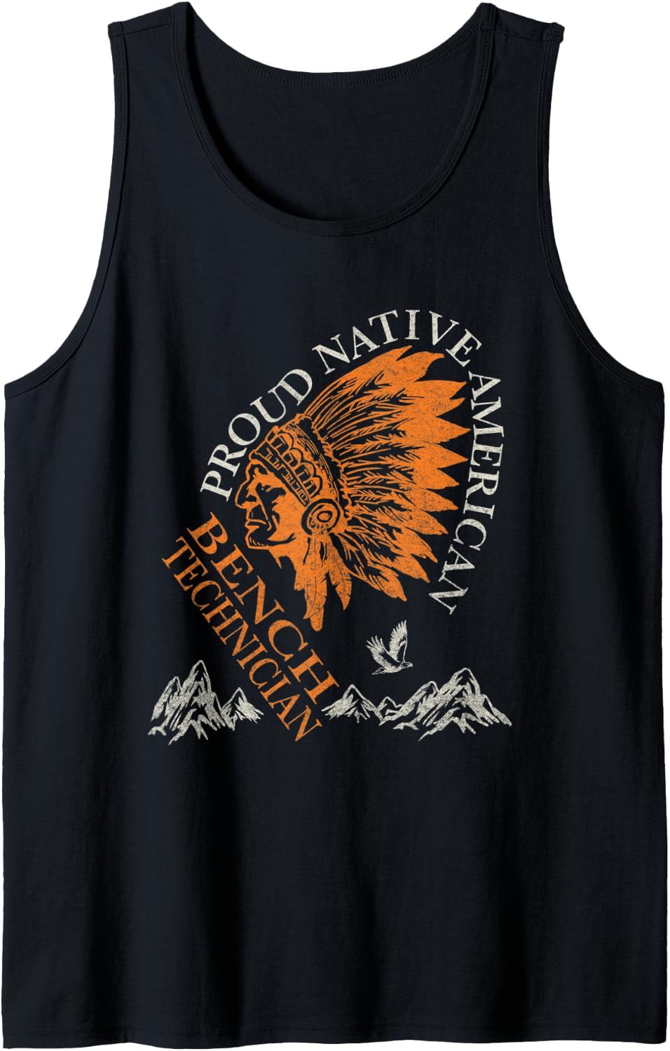 Bench Technician Proud Native American Job Tank Top Apparel Minimal Style