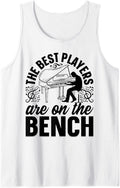 The Best Players Are On Bench Piano Pianist Tank Top Apparel Minimal Style