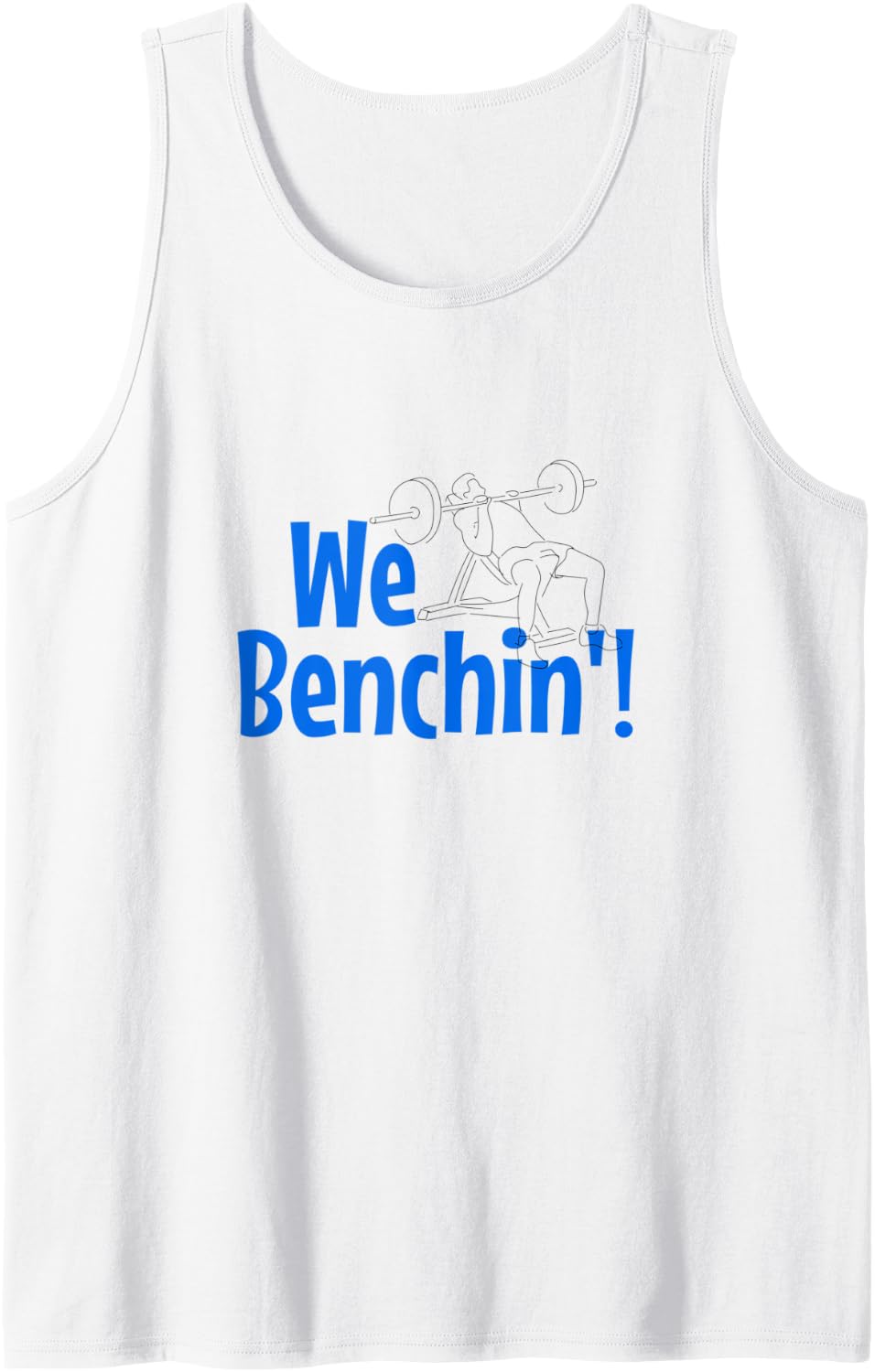 Benchpress Ironic Gym Quote Workout Powerlifting Tank Top Apparel US Trend