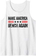 Make America Bench Again Funny Us Patriotic Gym 4th Of July Tank Top Apparel Premium Print