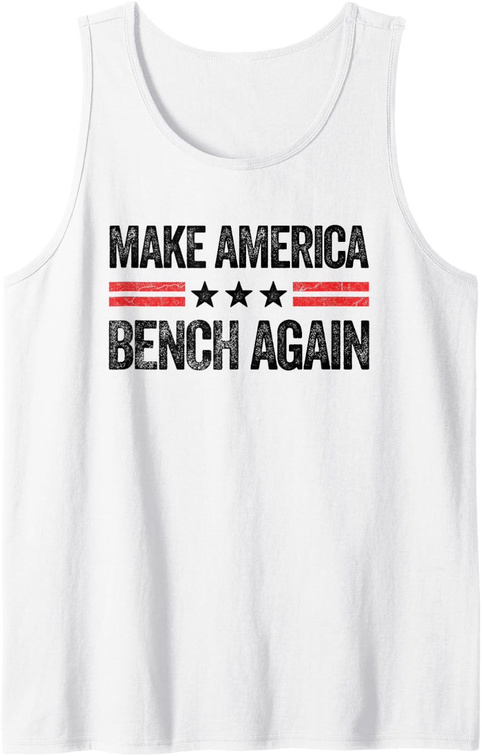 Make America Bench Again Funny Us Patriotic Gym 4th Of July Tank Top Apparel Premium Print