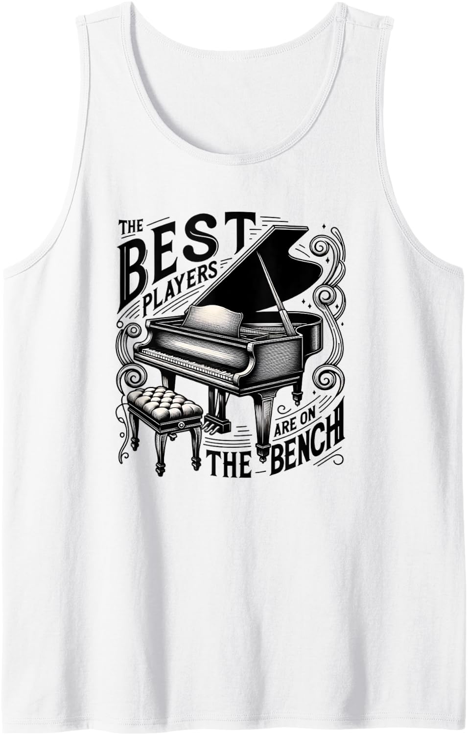 The Best Players Are On Bench Piano Player Tank Top Apparel US Trend