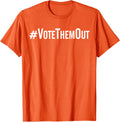 Vote Them Out T Shirt Votethemout Anti Gun Orange T Shirt Everyday Wear 2