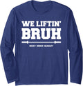 We Liftin Bruh Squat Bench Deadlift Fitness Workout Long Sleeve Apparel US Trend 2