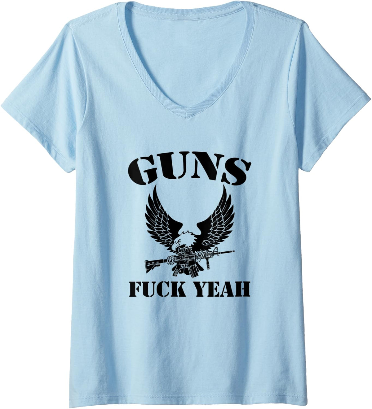Womens Guns Fuck Yeah T Shirt Funny Saying Cool Gun Owner V Neck T Shirt Minimal Style