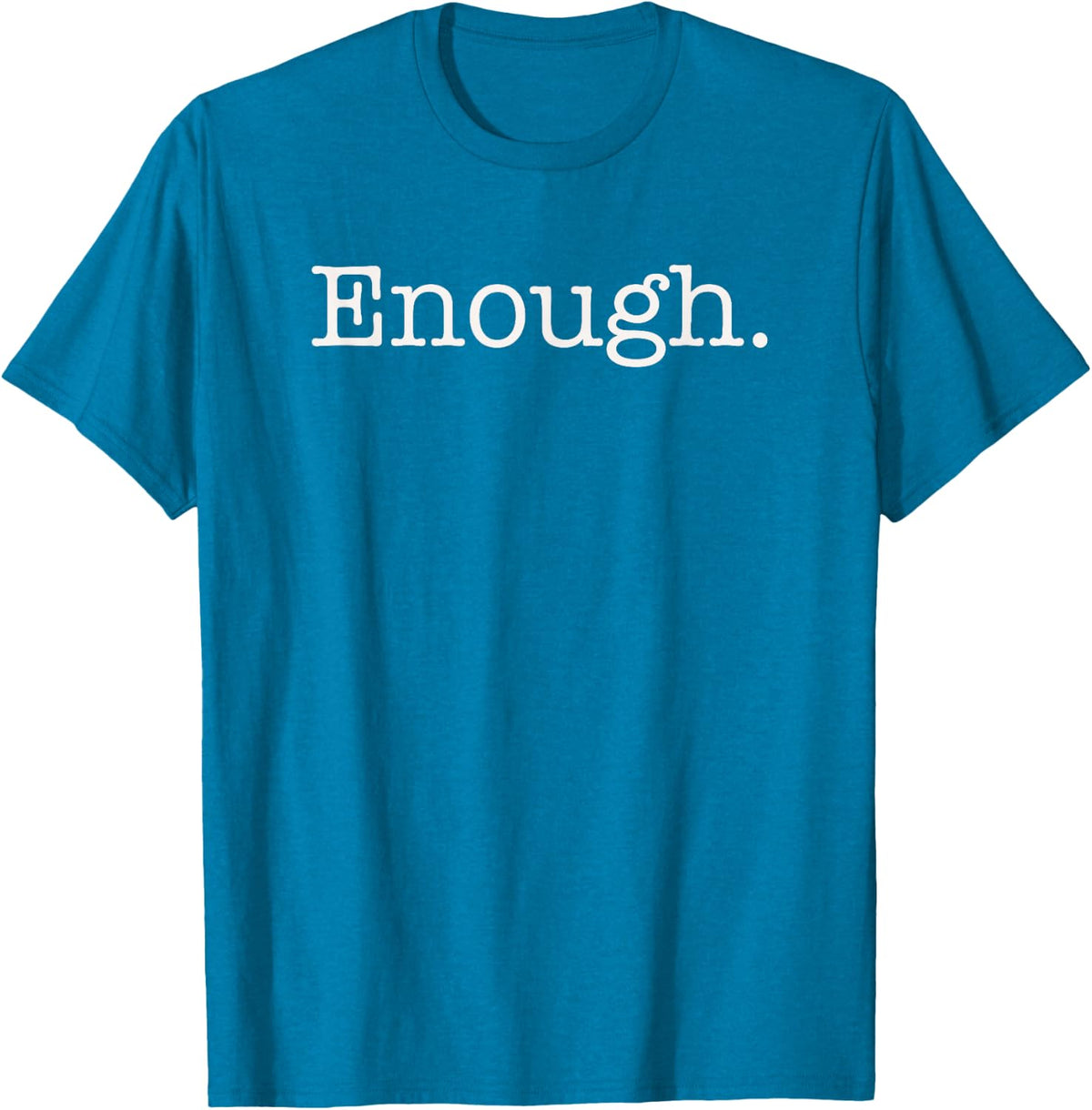 Enough Orange Shirt For Gun Safety T Shirt Everyday Wear
