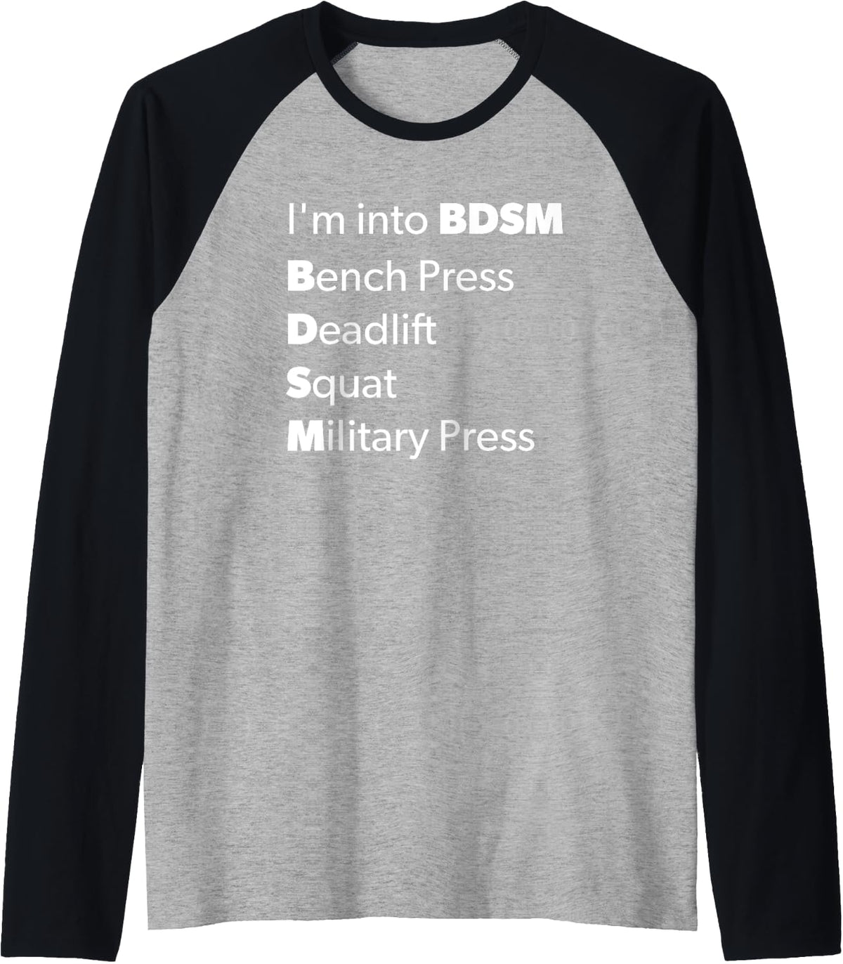 Bdsm Bench Deadlift Squat Military Press Funny Gym Raglan Baseball Tee T Shirt Gift Ready