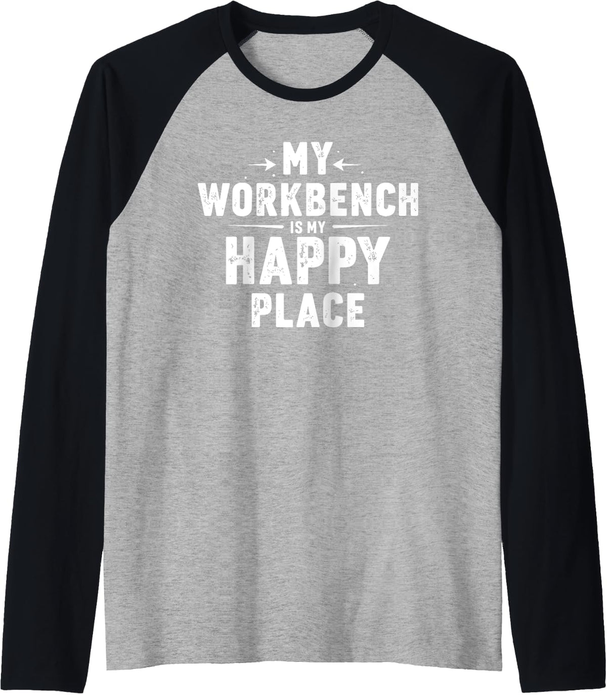 My Workbench Is Happy Place Funny Craftsman Raglan Baseball Tee T Shirt Clean Design
