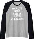 World S Best Bench Shear Operator Raglan Baseball Tee T Shirt Clean Design