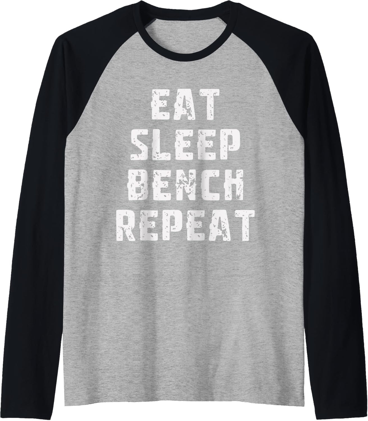 Eat Sleep Bench Repeat Workout Gym Raglan Baseball Tee T Shirt Minimal Style