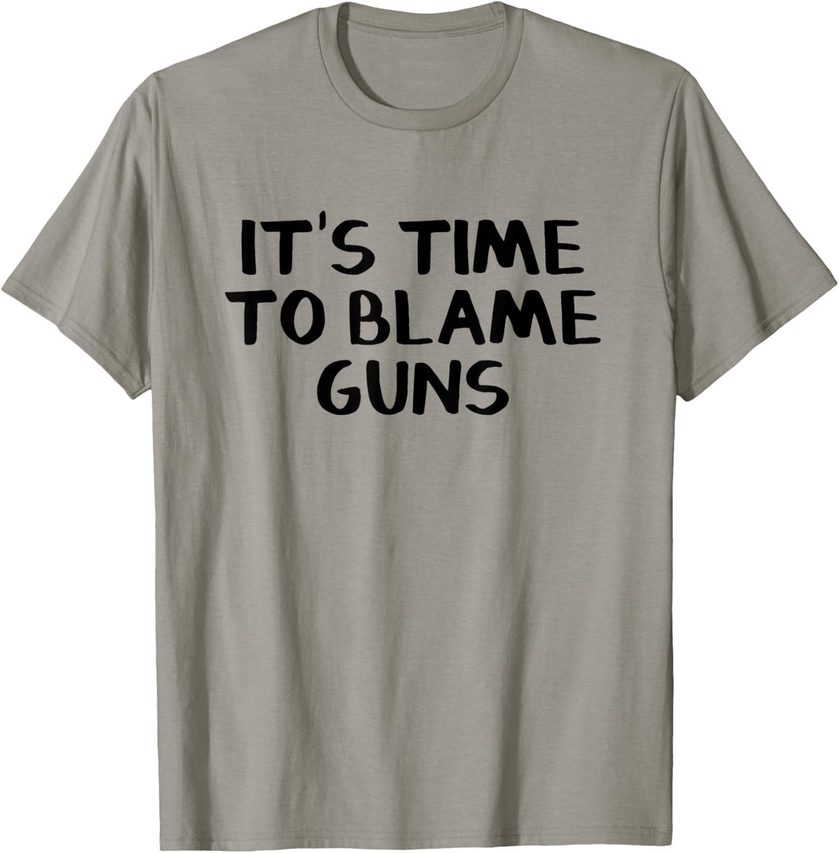 It S Time To Blame Guns Apparel Everyday Wear 2