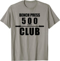 Bench Press 500 Pound Club Shirt for Men 256