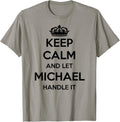 Keep Calm Handle It - Personalized First Name Funny Michael