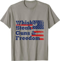 Whiskey Steak Guns Freedom T Shirt Flag Tee T Shirt Gift Ready