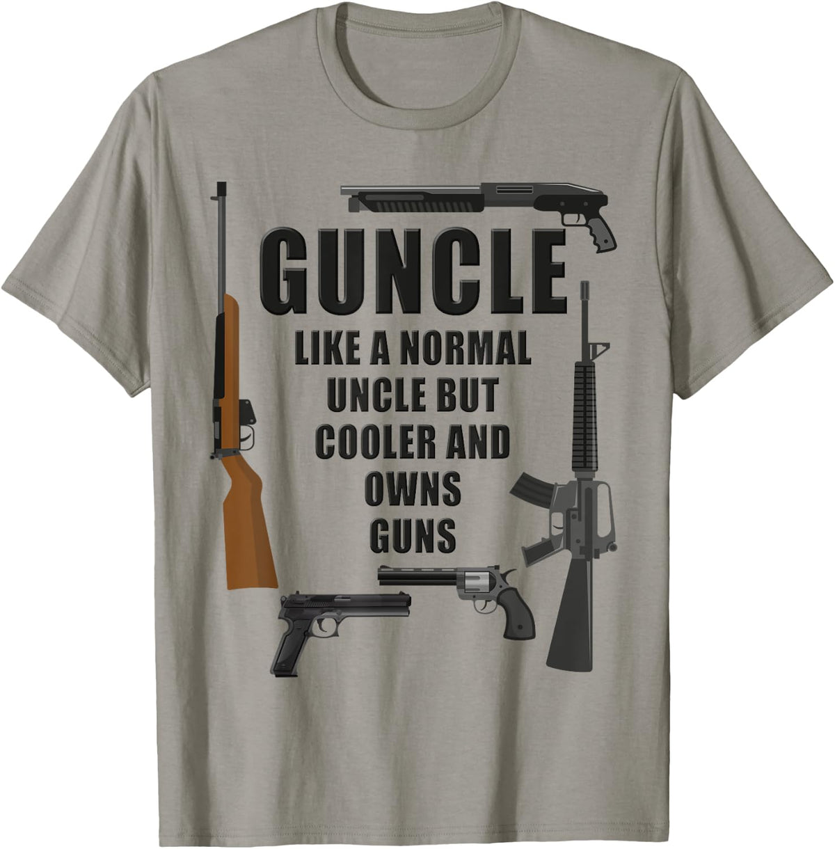 Guncle U2013 Like A Normal Uncle But Cooler And Owns Guns Apparel Clean Design
