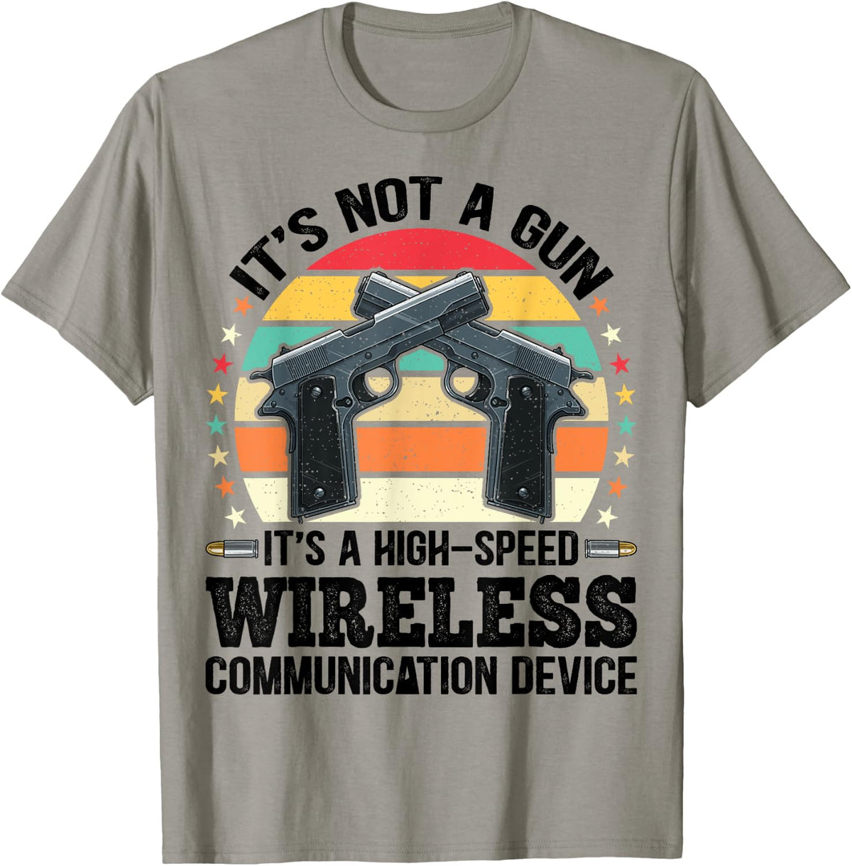 It S Not A Gun Wireless Communication Device Gift Apparel Clean Design