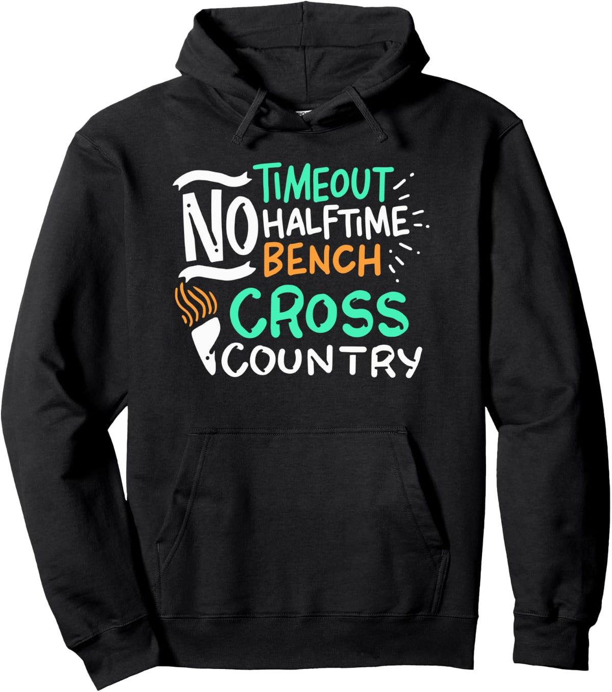Timeout No Halftime Bench Cross Country Pullover Hoodie Hoodie Premium Print