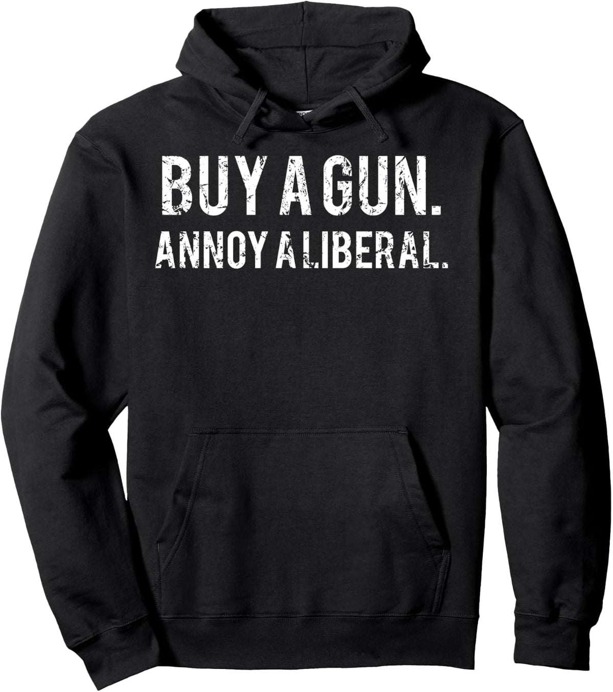 Pro Gun T Shirt Buy A Annoy Liberal Funny Gift Tee Pullover Hoodie Hoodie Minimal Style