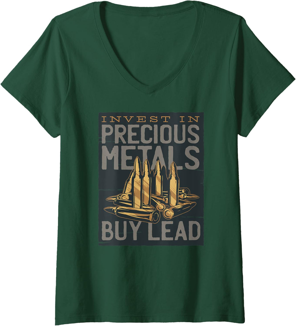 Womens Invest In Precious Metals Buy Lead Funny Gun T Shirt V Neck T Shirt Gift Ready