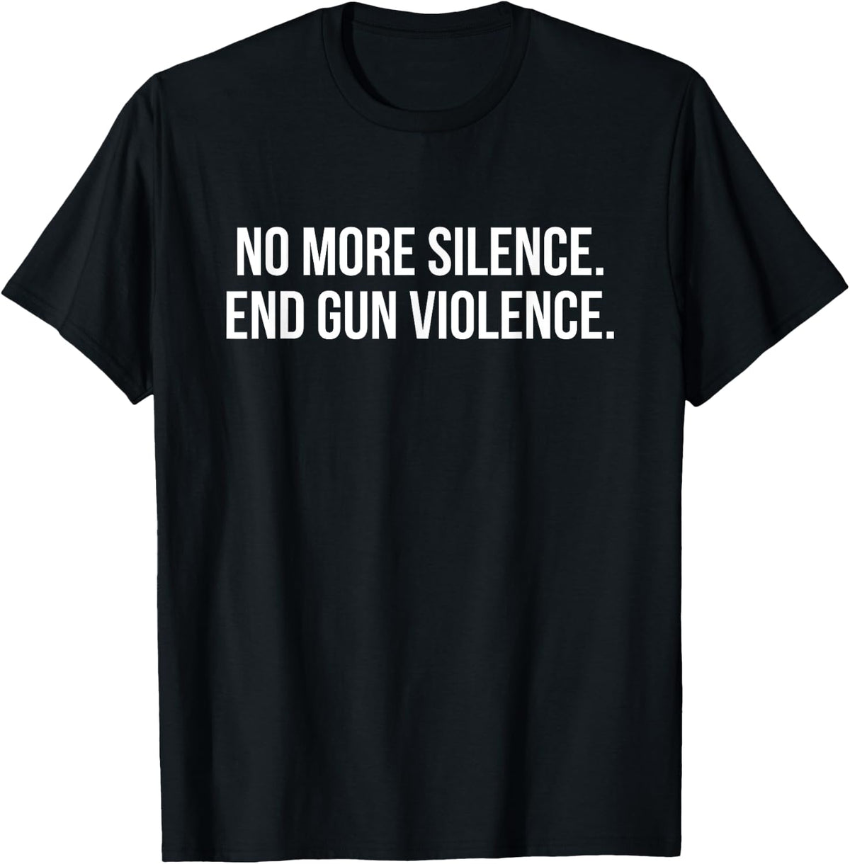 No More Silence End Gun Violence Apparel Everyday Wear