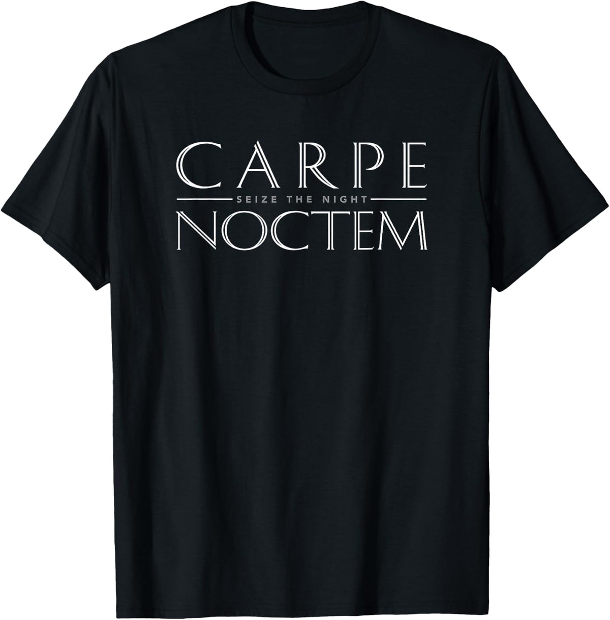 Latin Quote Carpe Noctem Seize The Night T Shirt T Shirt Gift Ready
